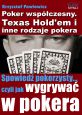 okładka książki Poker współczesny. Texas Hold'em i inne odmiany pokera (Wersja drukowana) książka Poker współczesny. Texas Hold'em i inne odmiany pokera (Wersja drukowana)