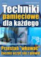 okładka książki Techniki pamięciowe dla każdego (Wersja drukowana) książka Techniki pamięciowe dla każdego (Wersja drukowana)