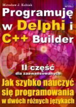 okładka książki Programuję w Delphi i C++ Builder - cz.2 (Wersja elektroniczna (PDF)) książka Programuję w Delphi i C++ Builder - cz.2 (Wersja elektroniczna (PDF))