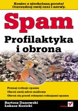 książka Spam. Profilaktyka i obrona (Wersja elektroniczna (PDF))