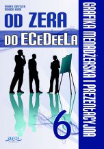 okładka książki Od zera do ECeDeeLa - cz. 6 (Wersja elektroniczna (PDF)) książka Od zera do ECeDeeLa - cz. 6 (Wersja elektroniczna (PDF))