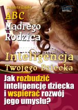 ABC Mądrego Rodzica: Inteligencja Twojego Dziecka (Wersja elektroniczna (PDF))