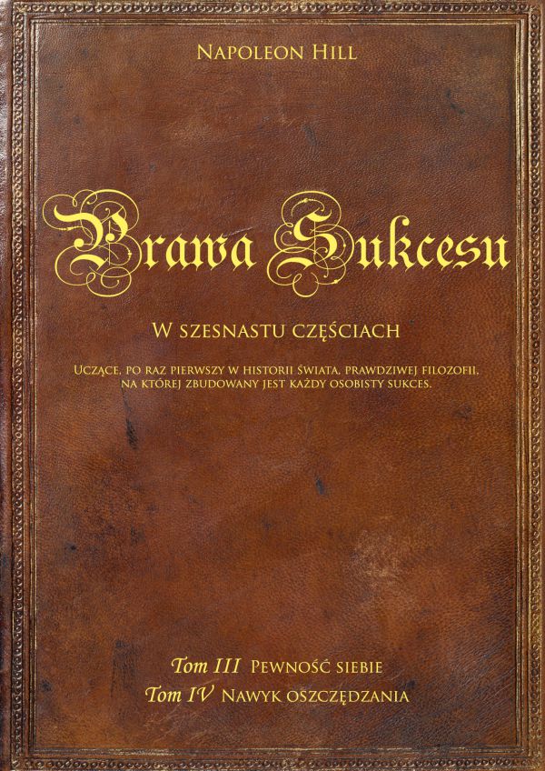 Prawa sukcesu. Tom III i Tom IV (Wersja drukowana)