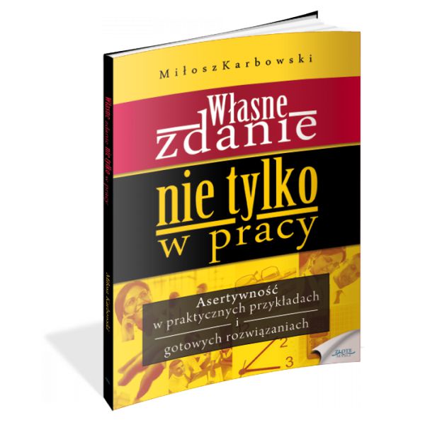 Własne zdaNIE. NIE tylko w pracy (Wersja drukowana)