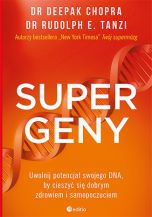 Supergeny. Uwolnij potencjał swojego DNA, by cieszyć się dobrym zdrowiem i samopoczuciem (Ksiazka)