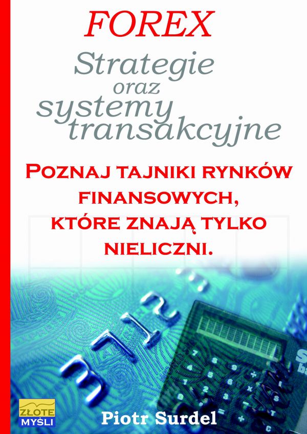 Forex 3. Strategie i systemy transakcyjne (Wersja elektroniczna (PDF)