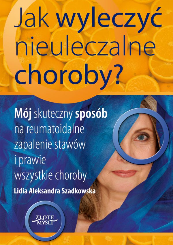 Jak wyleczyć nieuleczalne choroby (Wersja elektroniczna (PDF))