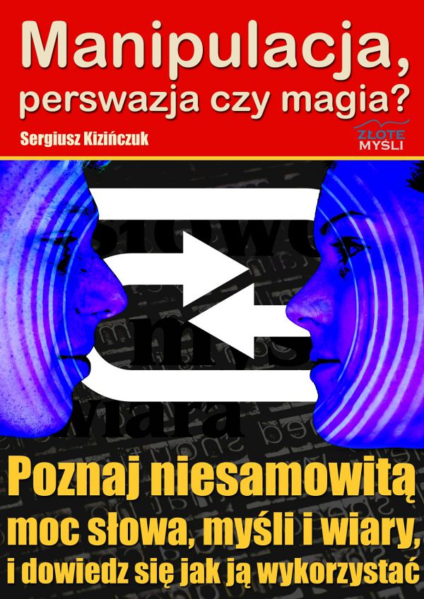 Manipulacja, perswazja czy magia? (Wersja elektroniczna (PDF))