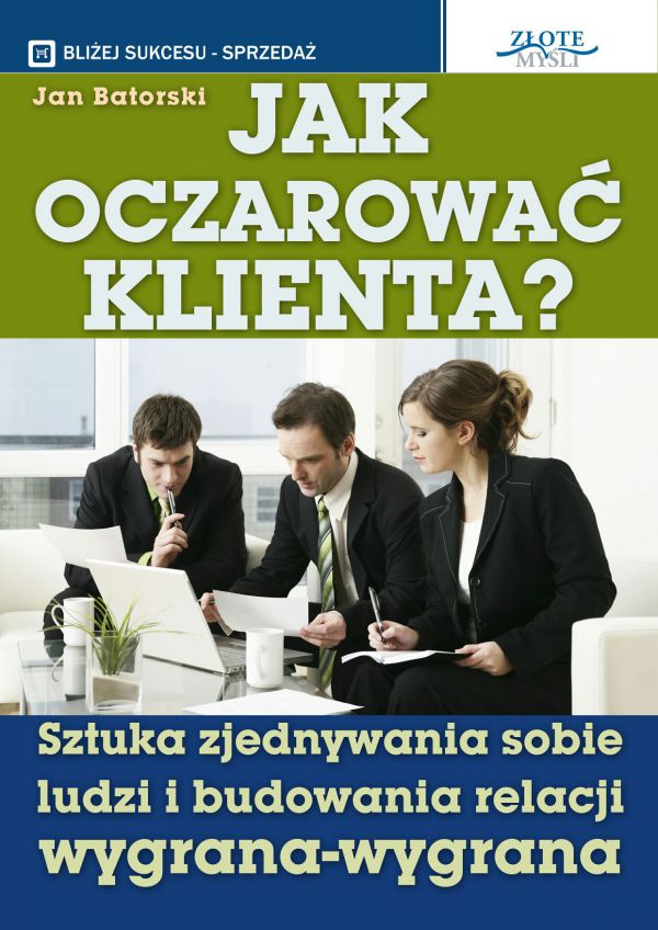 Jak oczarować klienta (Wersja elektroniczna (PDF))