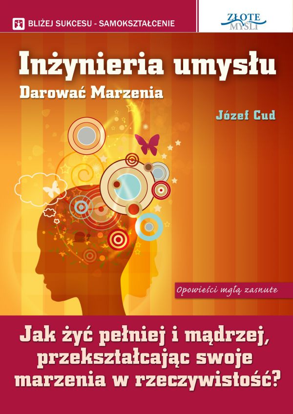 Inżynieria umysłu. Darować marzenia (Wersja elektroniczna (PDF))