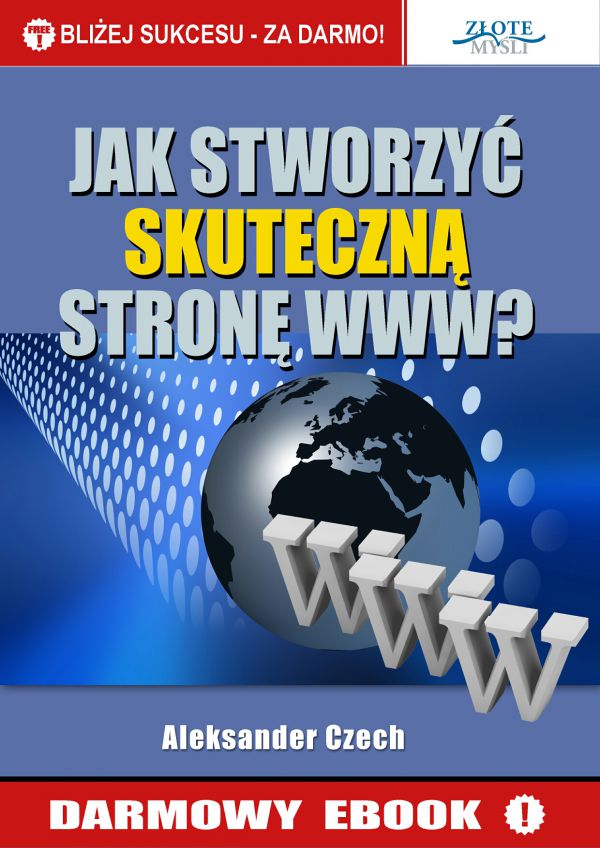 Jak stworzyć skuteczną stronę www? (Wersja elektroniczna (PDF))