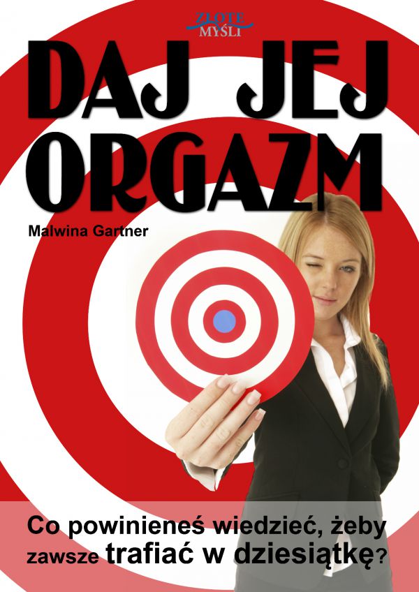 Daj jej orgazm (Wersja elektroniczna (PDF))