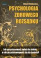 książka Psychologia zdrowego rozsądku (Wersja drukowana)