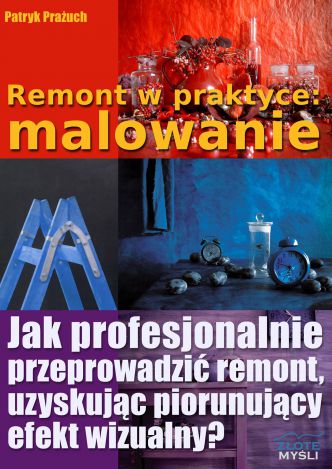 Okładka książka, ebook Remont w praktyce: malowanie