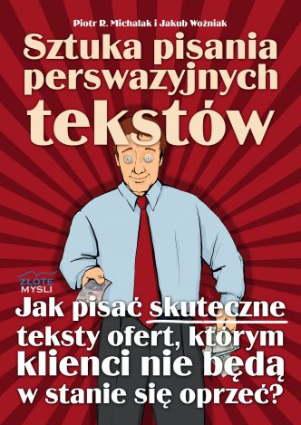 Okładka książka, ebook Sztuka pisania perswazyjnych tekstów