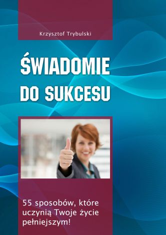 Okładka książka, ebook Świadomie do sukcesu