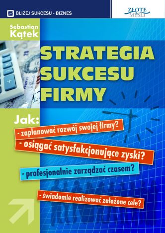 Okładka książka, ebook Strategia sukcesu firmy