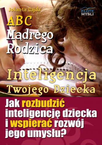 Okładka książka, ebook ABC Mądrego Rodzica: Inteligencja Twojego Dziecka