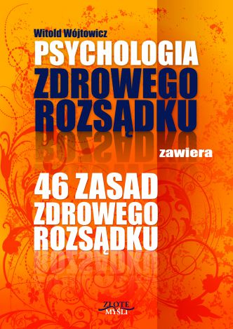 Okładka książka, ebook Psychologia i 46 zasad zdrowego rozsądku