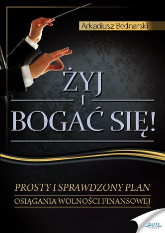 Okładka książka, ebook Żyj i bogać się