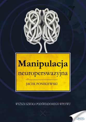 Okładka książka, ebook Manipulacja neuroperswazyjna