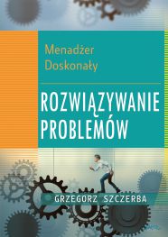 okładka książki 5 Menadżer doskonały. Rozwiązywanie problemów