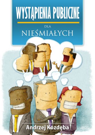 Okładka książka, ebook Wystąpienia publiczne dla nieśmiałych