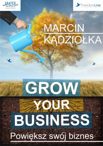 Okładka książka, ebook Grow Your Business - Powiększ swój biznes
