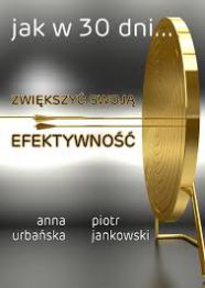 okładka książki Jak w 30 dni...zwiększyć swoją efektywność