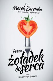 okładka książki Przez żołądek do serca