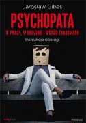 okładka - książka, ebook Psychopata w pracy, w rodzinie i wśród znajomych